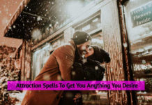 Attraction Spells: To Get You Anything You Desire Attraction Spells
