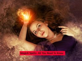 Magick Spells: All You Need To Know magick spells